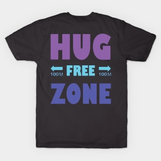 Hug Free Zone T-Shirt